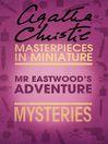 Mr Eastwood's Adventure (eBook): An Agatha Christie Short Story